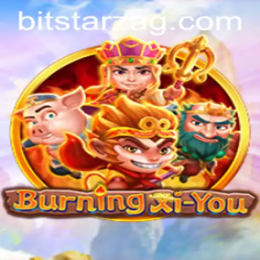 Exploring the Adventure: A Deep Dive into BurningXiYou