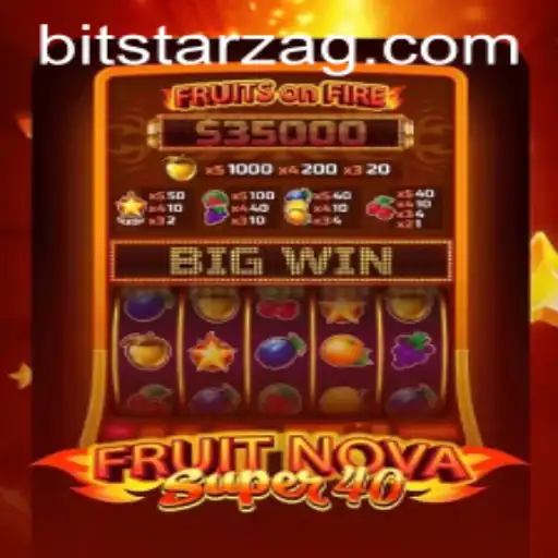 Exploring FruitNovaSuper40: A Comprehensive Guide with 9199bet